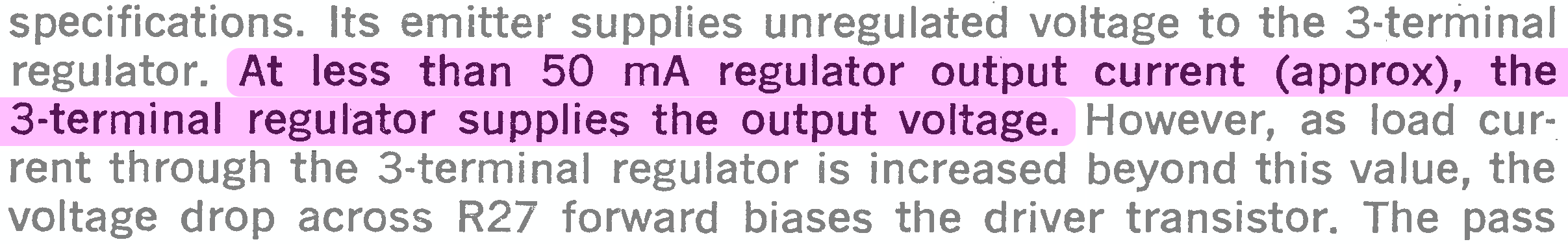 Quote: At less than 50 mA regulator output current (approx), the
              3-terminal regulator supplies the output voltage.